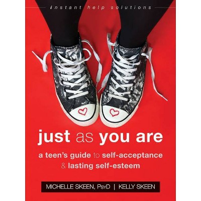 Just as You Are - (Instant Help Solutions) by  Michelle Skeen & Kelly Skeen (Paperback)