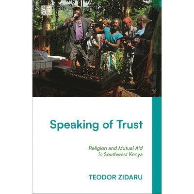 Speaking of Trust - by  Teodor Zidaru (Hardcover)