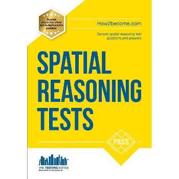 Spatial Reasoning Tests - The ULTIMATE guide to passing spatial reasoning tests (Testing Series) - by  How2become (Paperback)