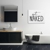 Stupell Industries Get Naked Humorous Casual Bathroom Typography Sign, 30" x 40" - 2 of 4