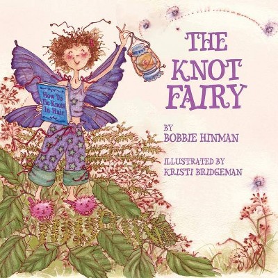 The Knot Fairy - (Best Fairy) by  Bobbie Hinman (Paperback)