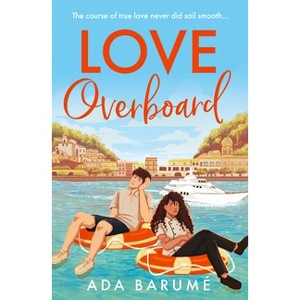 Love Overboard - by  Ada Barumé (Paperback) - 1 of 1