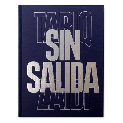 Sin Salida - by  Tariq Zaidi (Hardcover)