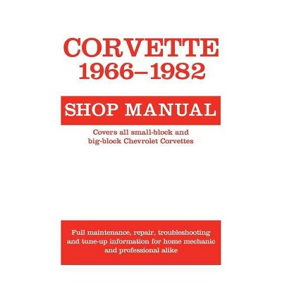 Corvette, 1966-1982 - (Motorbooks Workshop) by  Motorbooks (Paperback)