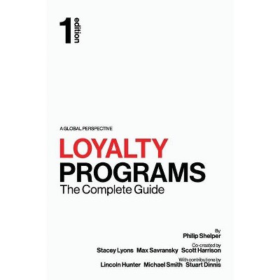 Loyalty Programs - by  Philip Shelper (Paperback)