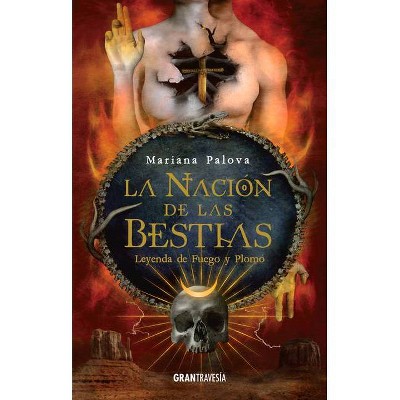 La Nación de Las Bestias, 2 - by  Mariana Palova (Paperback)