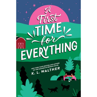 A First Time for Everything (Standard Edition) - by  K L Walther (Paperback)