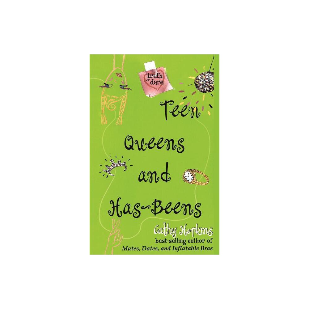 Teen Queens and Has-Beens - (Truth or Dare) by Cathy Hopkins (Paperback)