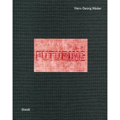 Hans Georg Näder: Futuring Human Mobility - (Hardcover)