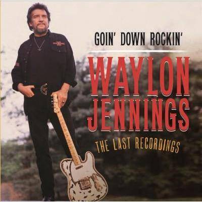 Waylon Jennings - Goin' Down Rockin': The Last Recordings (CD)