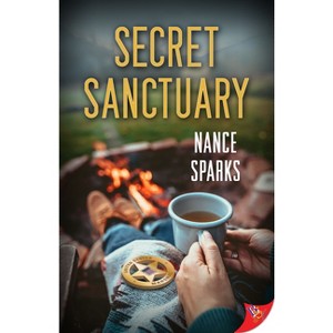 Secret Sanctuary - by  Nance Sparks (Paperback) - 1 of 1