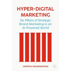 Hyper-Digital Marketing - by  Vanitha Swaminathan (Hardcover) - 1 of 1