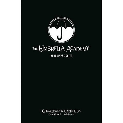 The Umbrella Academy Library Edition Volume 1: Apocalypse Suite - by  Gerard Way (Hardcover)