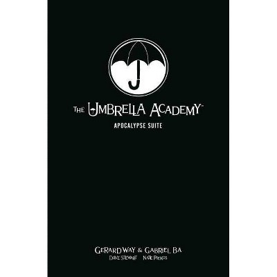 The Umbrella Academy Library Edition Volume 1: Apocalypse Suite - by  Gerard Way (Hardcover)