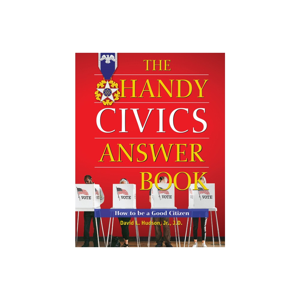 The Handy Civics Answer Book