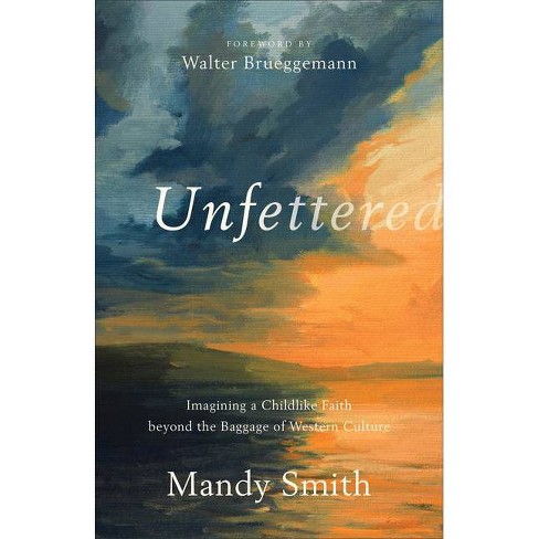 Unfettered - By Mandy Smith (paperback) : Target