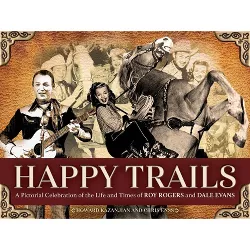 Happy Trails - by  Chris Enss & Howard Kazanjian (Paperback)