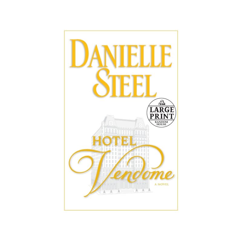 Hotel Vendome - Large Print by  Danielle Steel (Paperback), 1 of 2