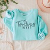 Simply Sage Market Teaching Is A Work Of Heart Lightweight Garment Dyed Sweatshirt - 3 of 4