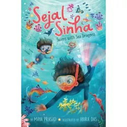 Sejal Sinha Swims with Sea Dragons - by Maya Prasad