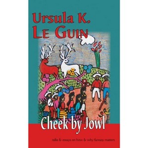 Cheek by Jowl - by  Ursula K Le Guin (Paperback) - 1 of 1