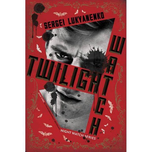 Twilight Watch Night Watch By Sergei Lukyanenko Paperback Target