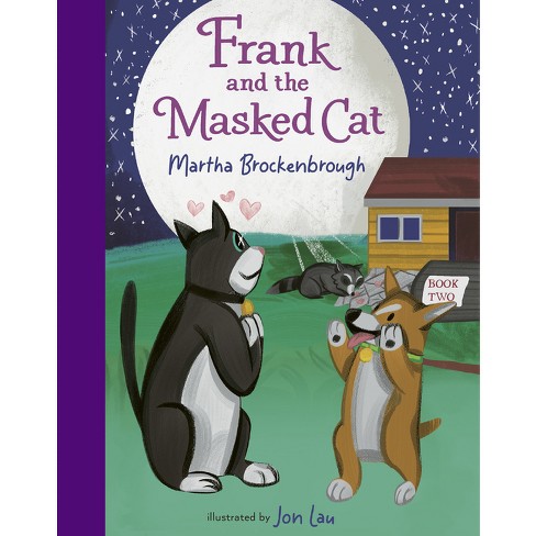 Frank and the Masked Cat - by Martha Brockenbrough - image 1 of 1