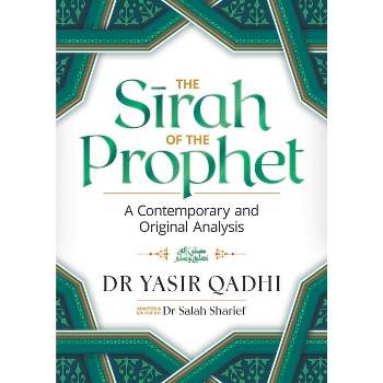 The Sirah of the Prophet (Pbuh) - by Yasir Qadhi