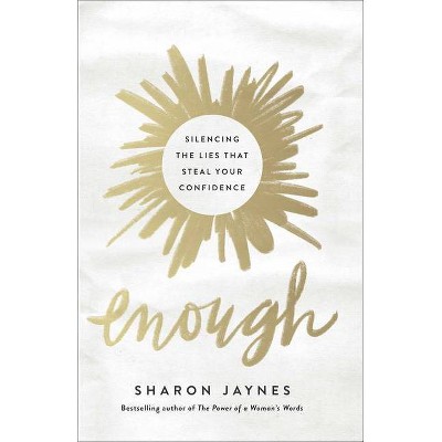 Enough - by  Sharon Jaynes (Paperback)