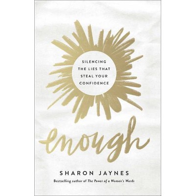 Enough - by  Sharon Jaynes (Paperback)