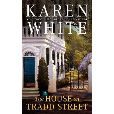 The House on Tradd Street - by  Karen White (Paperback)