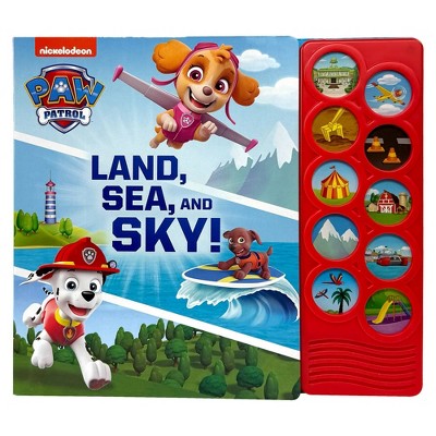 PAW Patrol Land, Sea and Sky! - 10  Button Sound Book -  Listen and Learn Board Book