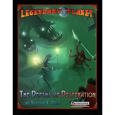 Legendary Planet - The Depths of Desperation (Pathfinder) Softcover