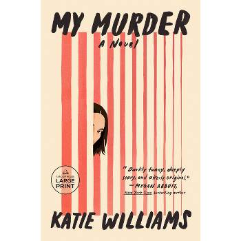 My Murder - Large Print by  Katie Williams (Paperback)