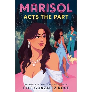 Marisol Acts the Part - by Elle Gonzalez Rose - 1 of 1