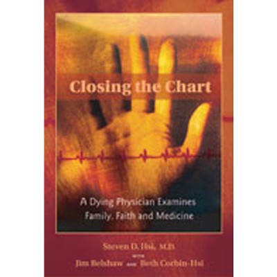 Closing the Chart - by  Steven D Hsi (Paperback)