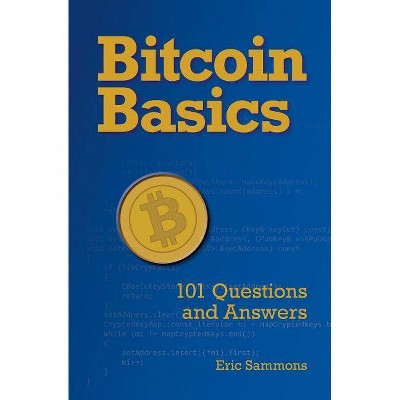 Bitcoin Basics - by  Eric Sammons (Paperback)