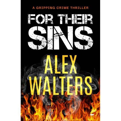 For Their Sins - (Di Alec McKay) by  Alex Walters (Paperback)