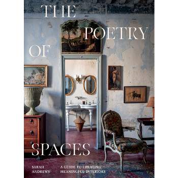 The Poetry of Spaces - by  Sarah Andrews (Hardcover)
