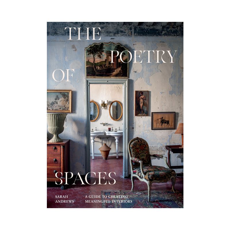 The Poetry of Spaces - by  Sarah Andrews (Hardcover), 1 of 2