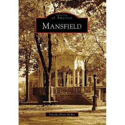 Mansfield - by Timothy Brian McKee (Paperback)