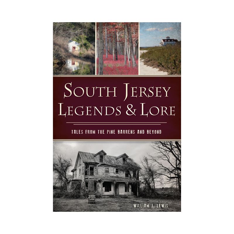 South Jersey Legends & Lore - (American Legends) by  William J Lewis (Paperback), 1 of 2