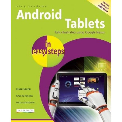 Android Tablets in Easy Steps - (In Easy Steps) by  Nick Vandome (Paperback)