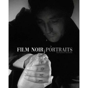 Film Noir Portraits - by  Tony Nourmand (Hardcover) - 1 of 1