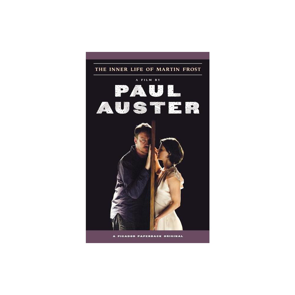 The Inner Life of Martin Frost - by Paul Auster (Paperback)