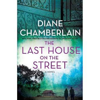 The Last House on the Street - by Diane Chamberlain