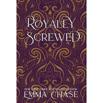 Royally Screwed - by  Emma Chase (Hardcover)