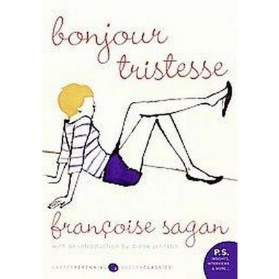 Bonjour Tristesse - (P.S.) by  Francoise Sagan (Paperback)