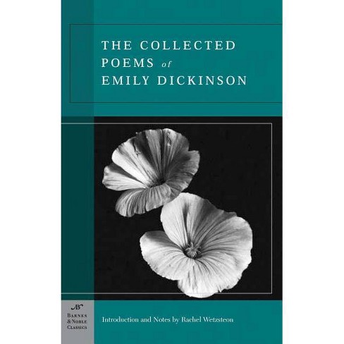 The Collected Poems Of Emily Dickinson Barnes Noble Classics