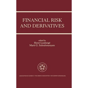 Financial Risk and Derivatives - by  Henri Loubergé & Marti G Subrahmanyam (Hardcover) - 1 of 1